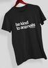 Be Kind to Animals - Womens Perfect T-Shirt